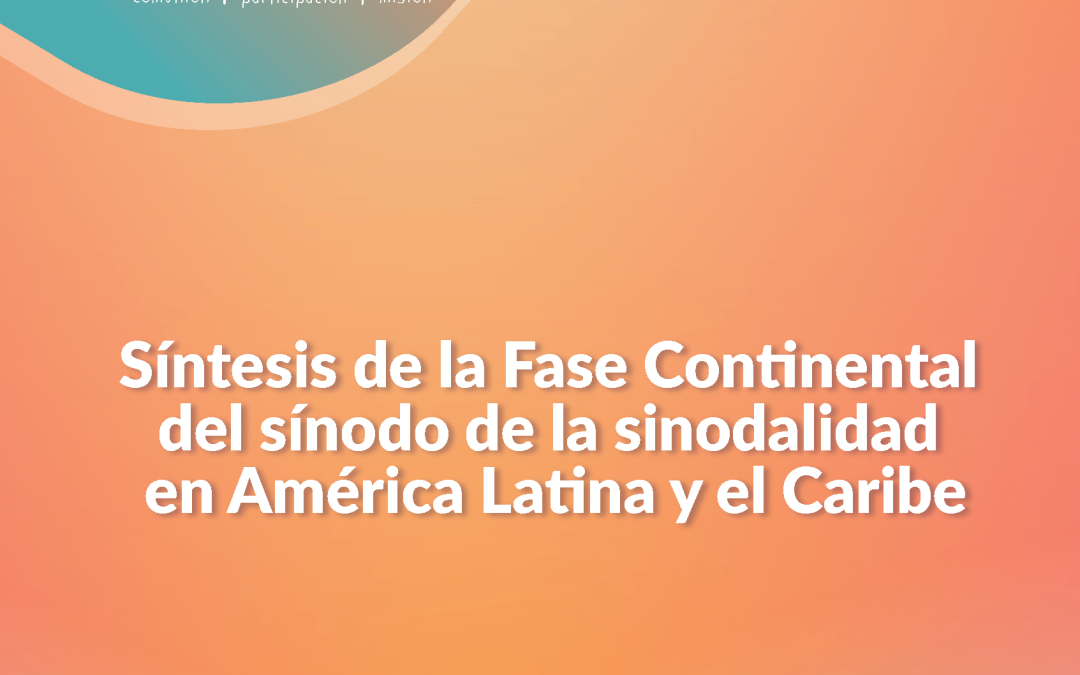 Final Document of the Synodal Continental Assembly of Latin America & Caribbean