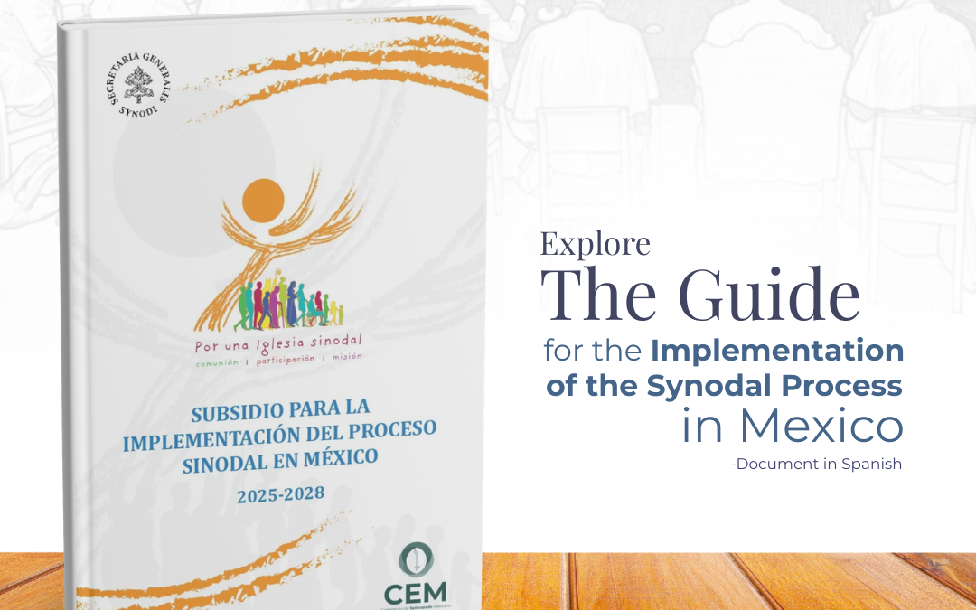 Practical resource for the implementation of the synodal process in Mexico